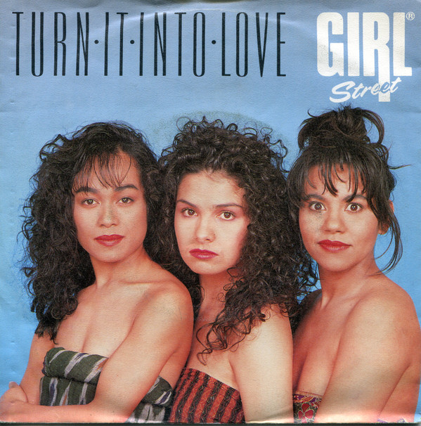 Girlstreet - Turn It Into Love 1 Girlstreet - Turn It Into Love