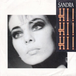 Sandra - Hi! Hi! Hi!