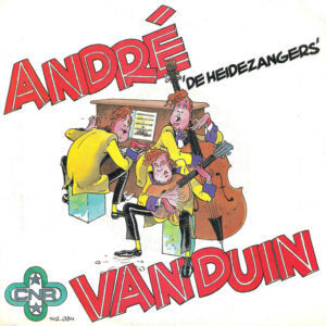 André van Duin - De Heidezangers / De Konsnertzangeres
