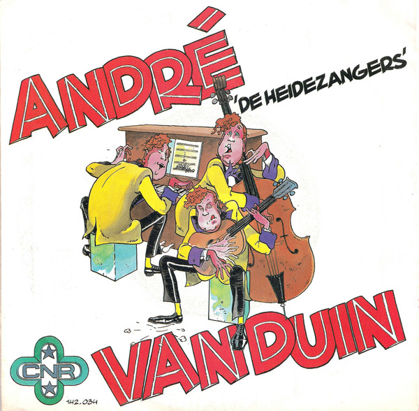 André van Duin - De Heidezangers / De Konsnertzangeres 1 André van Duin - De Heidezangers / De Konsnertzangeres