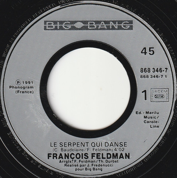 François Feldman - Le Serpent Qui Danse 3 François Feldman - Le Serpent Qui Danse