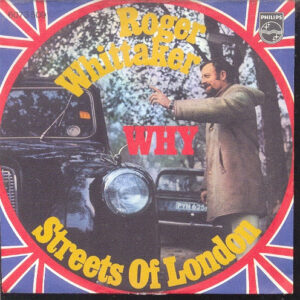 Roger Whittaker - Why / Streets Of London