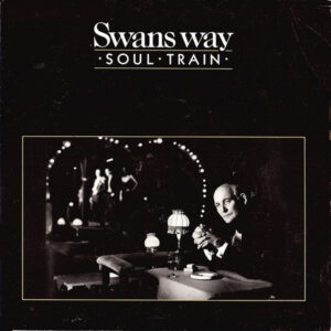 Swans Way - Soul Train
