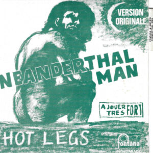 Hotlegs - Neanderthal Man