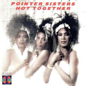 Pointer Sisters - Hot Together