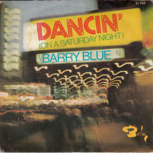 Barry Blue - Dancin' (On A Saturday Night)