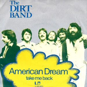 The Dirt Band - American Dream