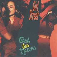 Girlstreet - Got To Have