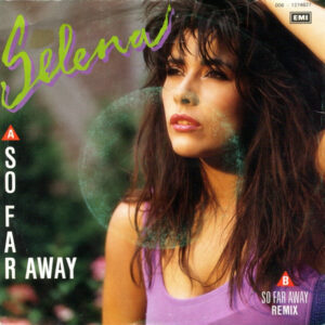 Selena (3) - So Far Away