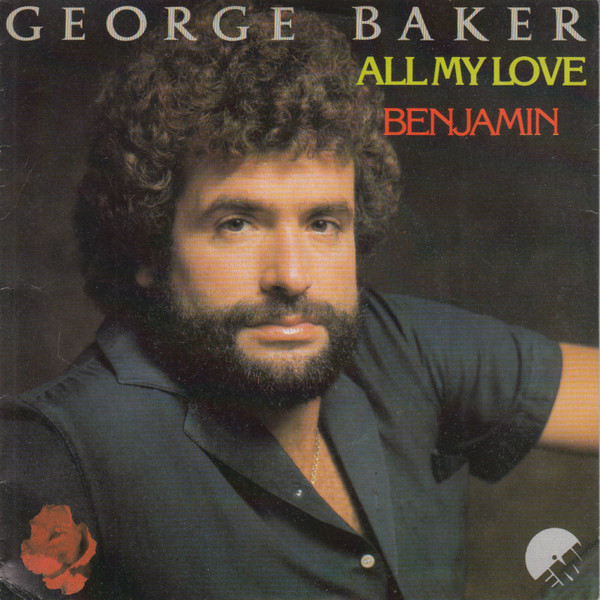 George Baker - All My Love 1 George Baker - All My Love