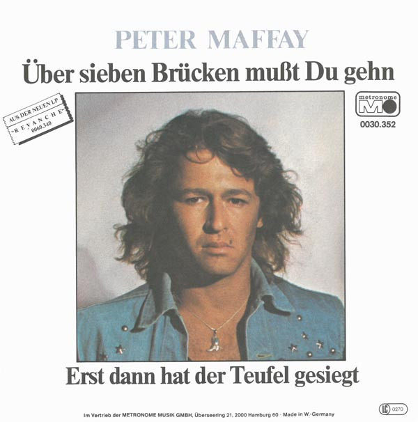 Peter Maffay - Über Sieben Brücken Mußt Du Gehn 1 Peter Maffay - Über Sieben Brücken Mußt Du Gehn