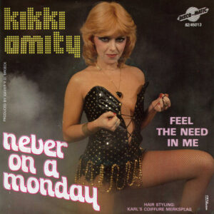 Kikki Amity - Never On A Monday