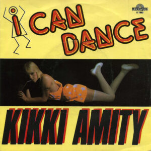 Kikki Amity - I Can Dance / Looking For A Romance