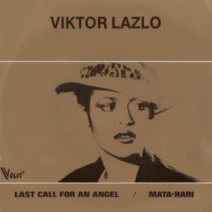 Viktor Lazlo - Last Call For An Angel / Mata-Hari