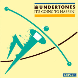 The Undertones - It's Going To Happen!