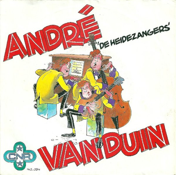 André van Duin - De Heidezangers / De Konsnertzangeres 2 André van Duin - De Heidezangers / De Konsnertzangeres
