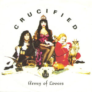 Army Of Lovers - Crucified