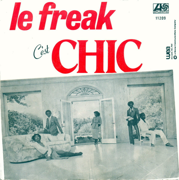 Chic - Le Freak (C'est Chic) 2 Chic - Le Freak (C'est Chic)