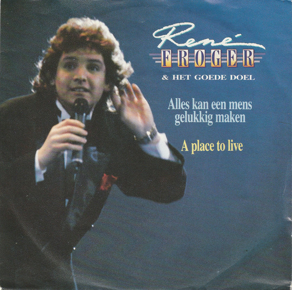 René Froger - Alles Kan Een Mens Gelukkig Maken 1 René Froger - Alles Kan Een Mens Gelukkig Maken