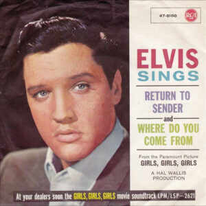 Elvis Presley - Return To Sender / Where Do You Come From