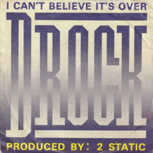 D-Rock - I Can't Believe It's Over