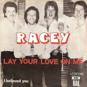 Racey - Lay Your Love On Me