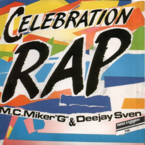 MC Miker G. & DJ Sven - Celebration Rap