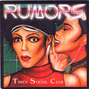 Timex Social Club - Rumors