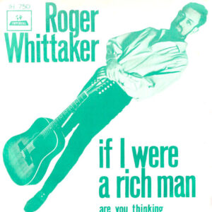 Roger Whittaker - If I Were A Rich Man