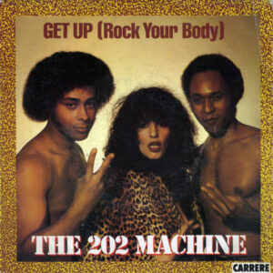 The 202 Machine - Get Up (Rock Your Body)