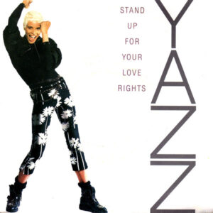 Yazz - Stand Up For Your Love Rights