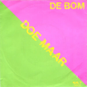 Doe Maar - De Bom