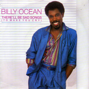 Billy Ocean - There'll Be Sad Songs (To Make You Cry)