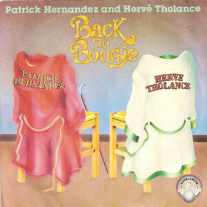 Patrick Hernandez - Back To Boogie