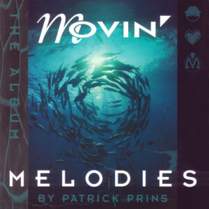 Patrick Prins - Movin' Melodies - The Album