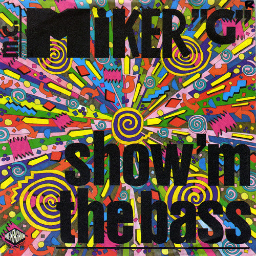 MC Miker G - Show 'M The Bass 1 MC Miker G - Show 'M The Bass