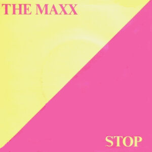 The Maxx - Stop