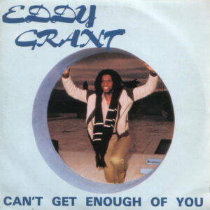Eddy Grant - Can't Get Enough Of You