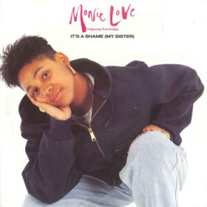 Monie Love - It's A Shame (My Sister)