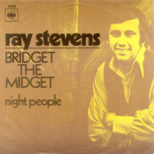 Ray Stevens - Bridget The Midget