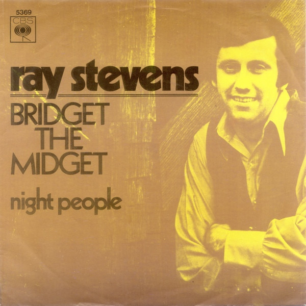 Ray Stevens - Bridget The Midget 1 Ray Stevens - Bridget The Midget
