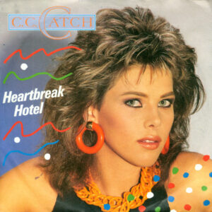 C.C. Catch - Heartbreak Hotel