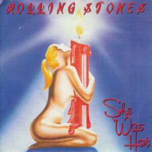 The Rolling Stones - She Was Hot