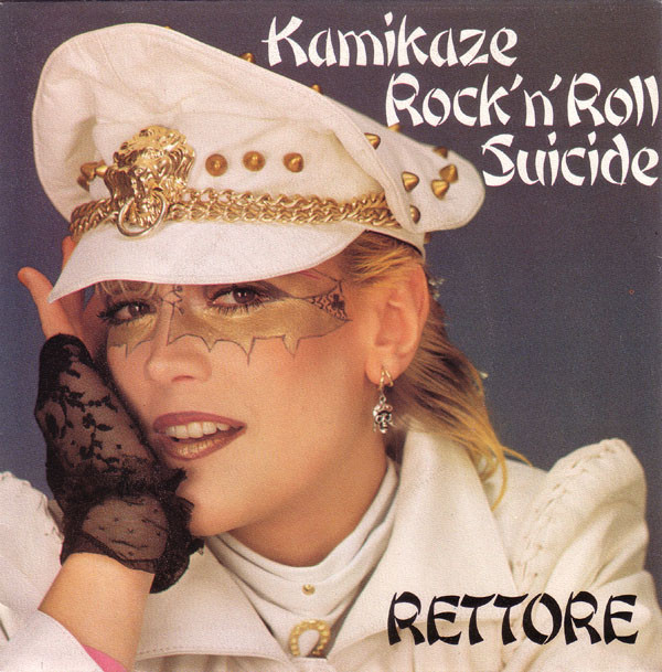 Rettore - Kamikaze Rock'n'Roll Suicide 1 Rettore - Kamikaze Rock'n'Roll Suicide