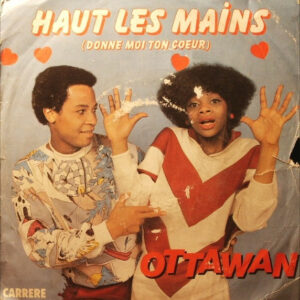 Ottawan - Haut Les Mains (Donne Moi Ton Coeur)
