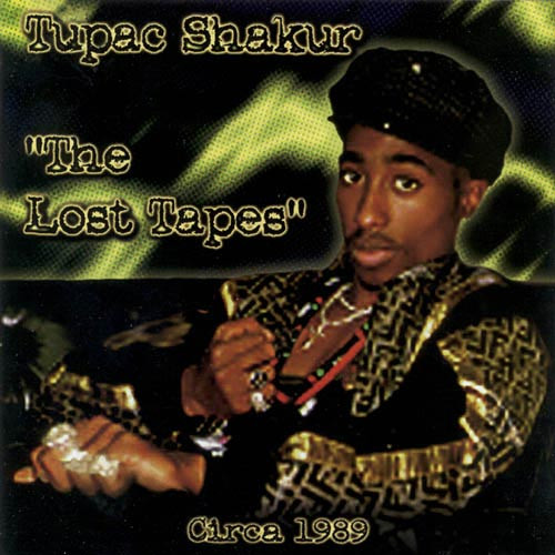 Tupac Shakur - The Lost Tapes 1 Tupac Shakur - The Lost Tapes