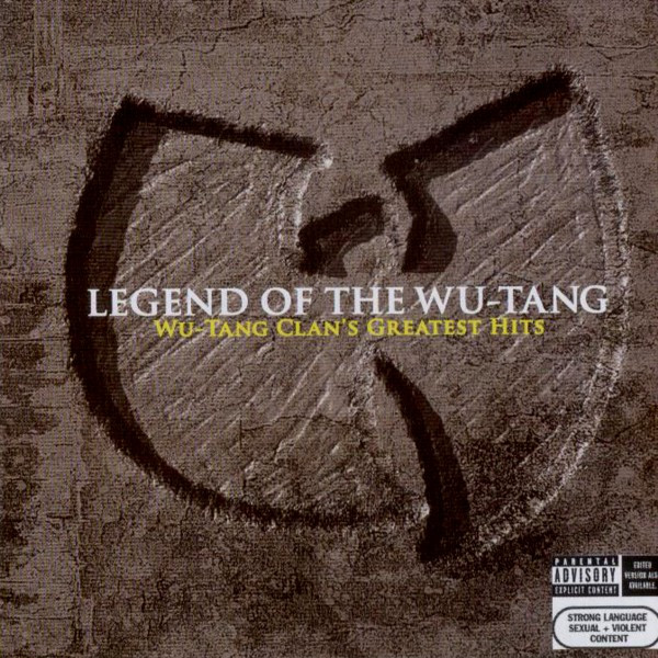 Wu-Tang Clan - Legend Of The Wu-Tang: Wu-Tang Clan's Greatest Hits 1 Wu-Tang Clan - Legend Of The Wu-Tang: Wu-Tang Clan's Greatest Hits