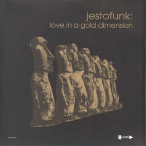 Jestofunk - Love In A Gold Dimension