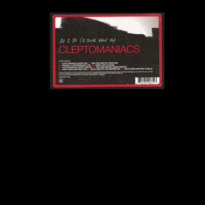 Cleptomaniacs - All I Do