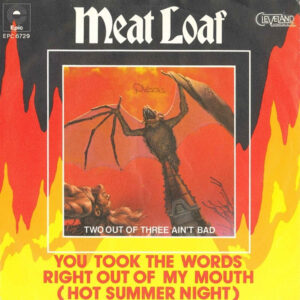 Meat Loaf - You Took The Words Right Out Of My Mouth (Hot Summer Night)